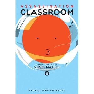 Assassination Classroom, Vol. 8 -- Yusei Matsui